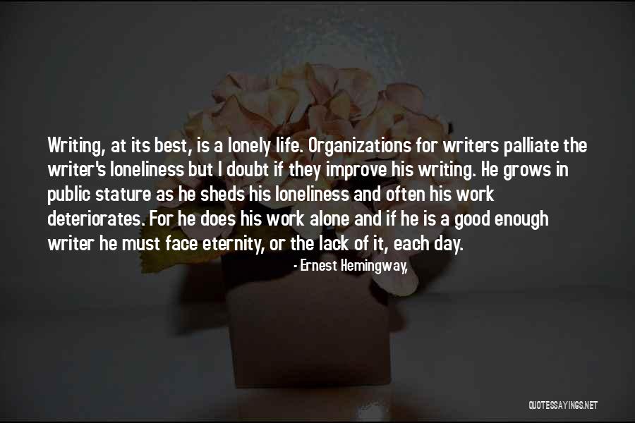Best Day At Work Quotes By Ernest Hemingway,