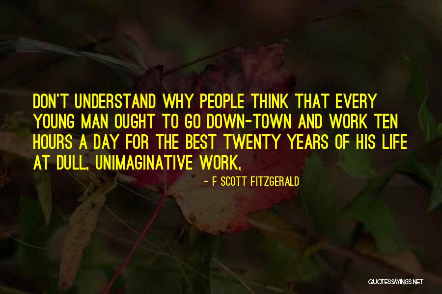 Best Day At Work Quotes By F Scott Fitzgerald