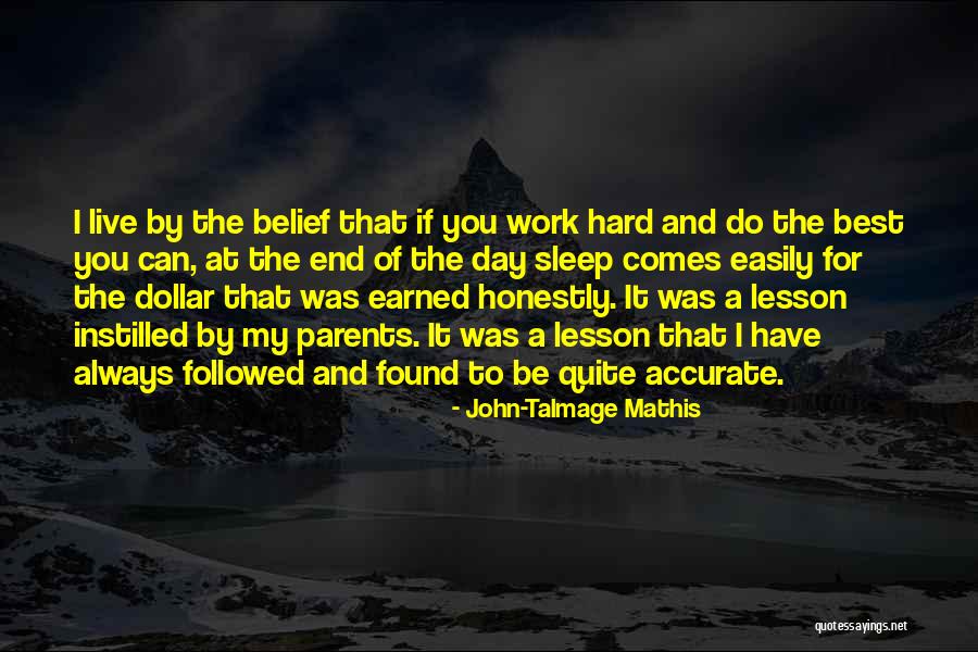 Best Day At Work Quotes By John-Talmage Mathis