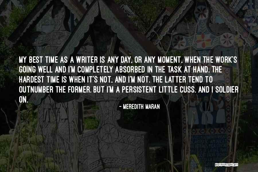 Best Day At Work Quotes By Meredith Maran