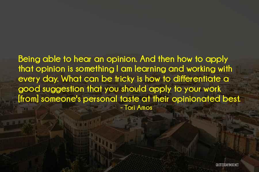 Best Day At Work Quotes By Tori Amos