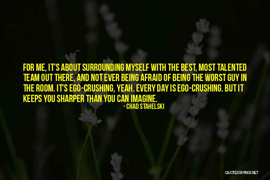 Best Day Ever Quotes By Chad Stahelski