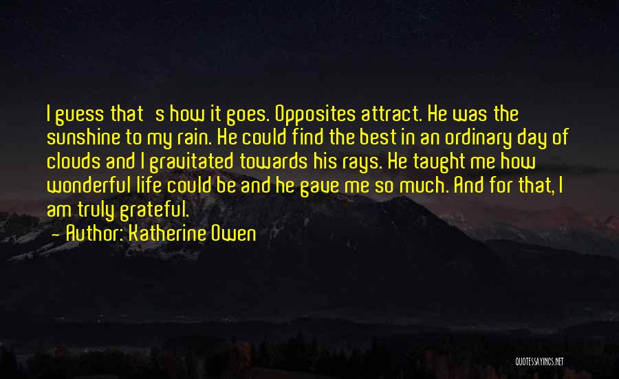 Best Day In Life Quotes By Katherine Owen