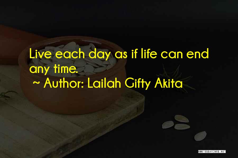 Best Day In Life Quotes By Lailah Gifty Akita