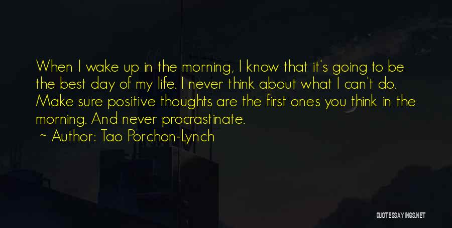 Best Day In Life Quotes By Tao Porchon-Lynch