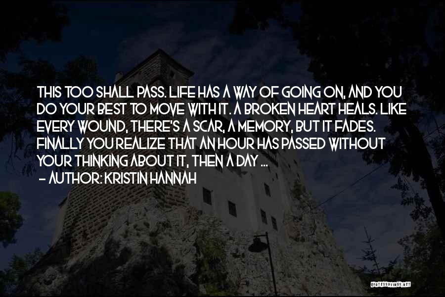 Best Day Of Your Life Quotes By Kristin Hannah