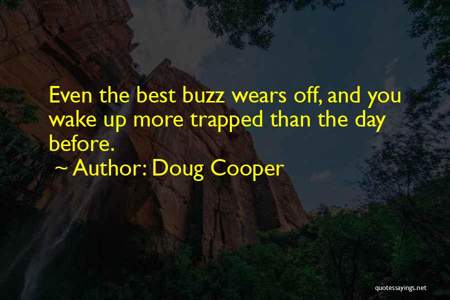 Best Day Off Quotes By Doug Cooper