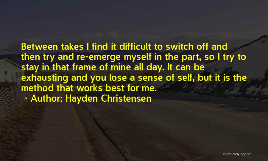 Best Day Off Quotes By Hayden Christensen
