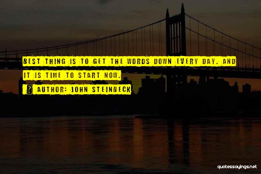 Best Day Start Quotes By John Steinbeck