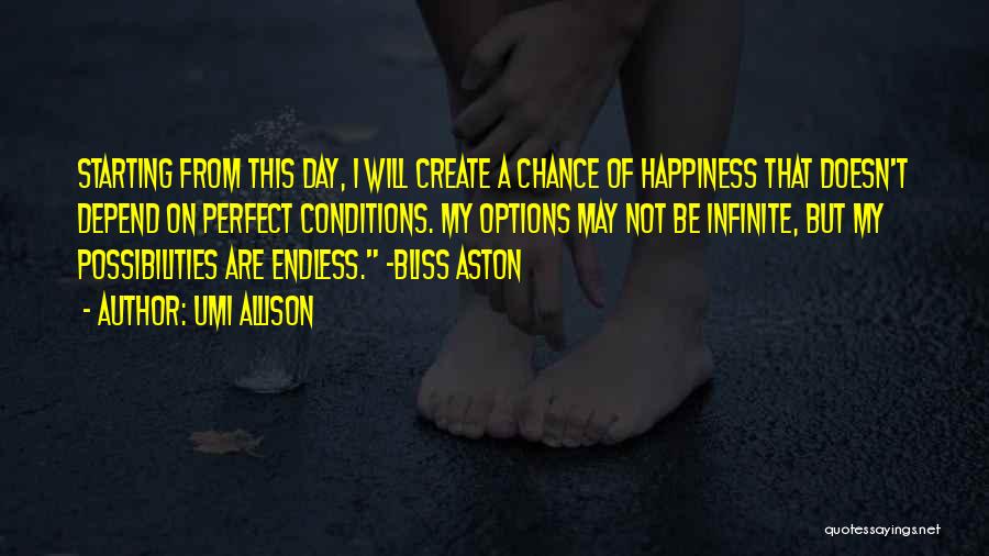 Best Day Starting Quotes By Umi Allison