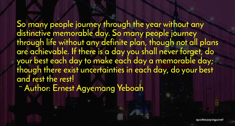 Best Day To Day Life Quotes By Ernest Agyemang Yeboah