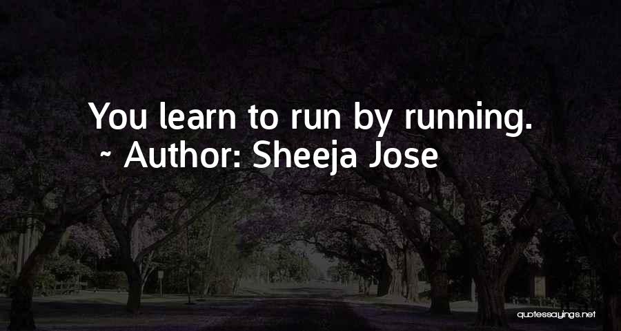 Best Day To Day Life Quotes By Sheeja Jose