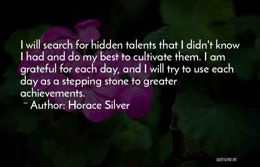 Best Day To Day Quotes By Horace Silver