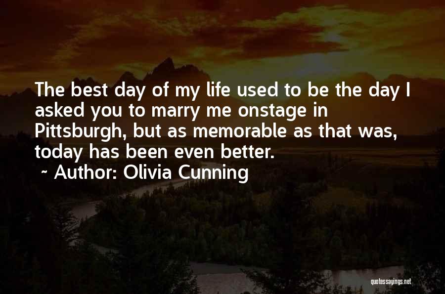 Best Day To Day Quotes By Olivia Cunning