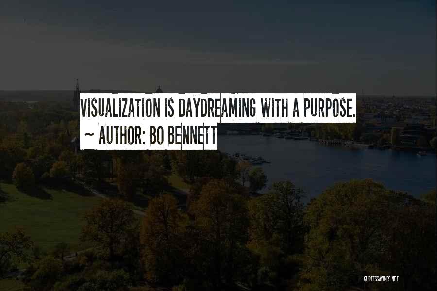 Best Daydreaming Quotes By Bo Bennett