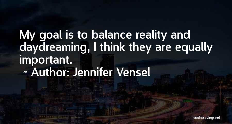 Best Daydreaming Quotes By Jennifer Vensel