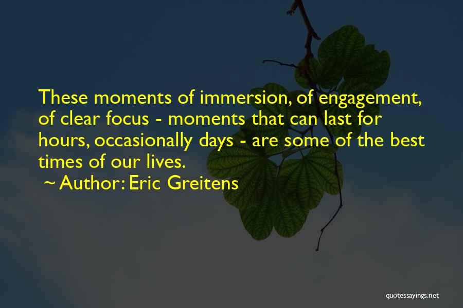 Best Days Of Our Lives Quotes By Eric Greitens