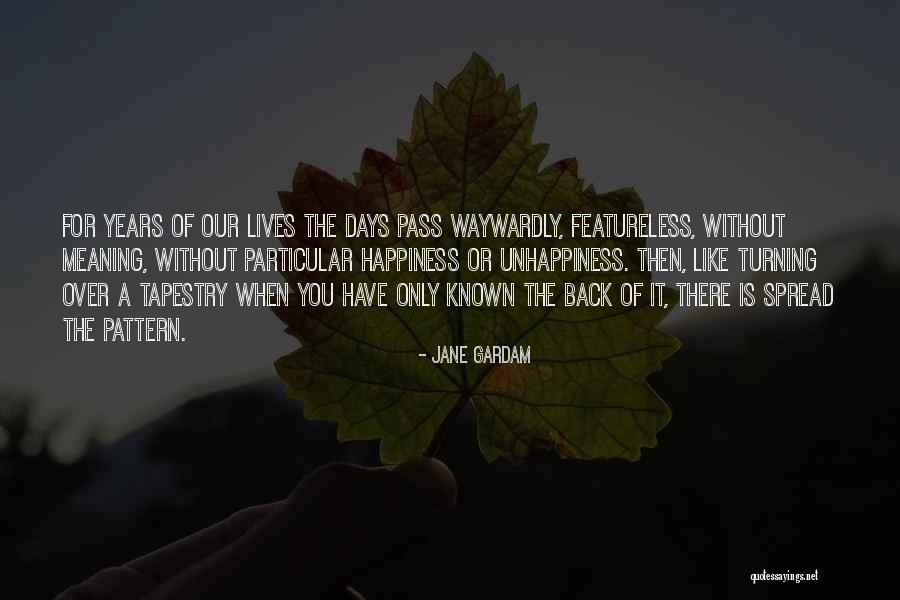 Best Days Of Our Lives Quotes By Jane Gardam