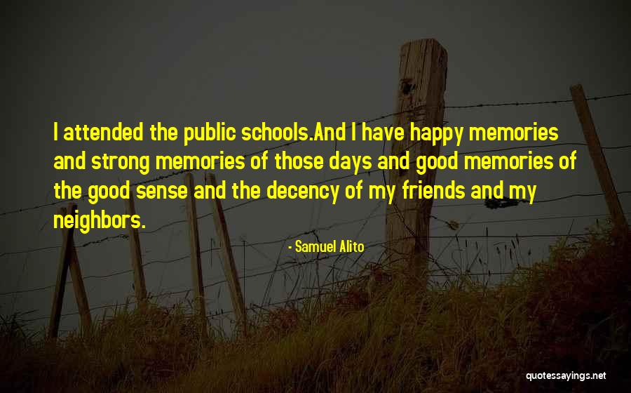Best Days With Friends Quotes By Samuel Alito Best Days With Friends Quotes By Samuel Alito