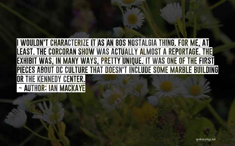 Best Dc Quotes By Ian MacKaye