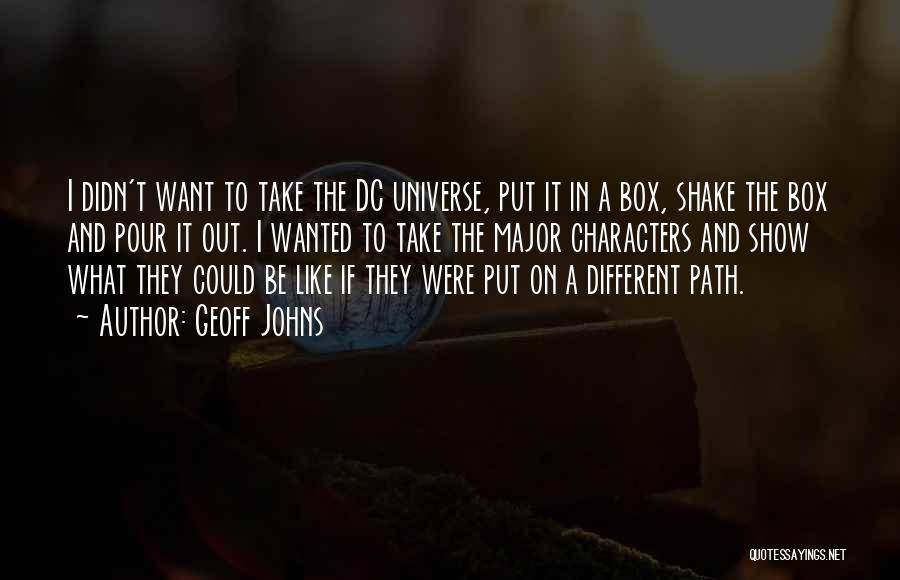 Best Dc Universe Quotes By Geoff Johns