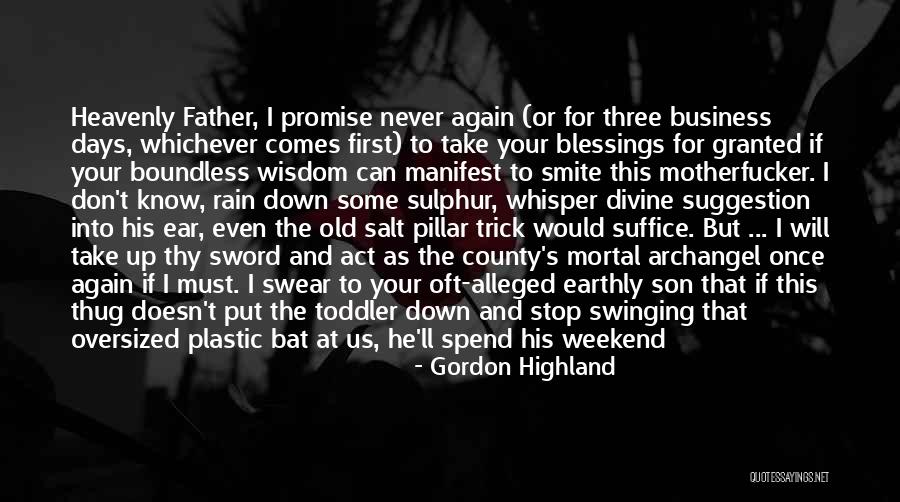 Best Deadbeat Dad Quotes By Gordon Highland