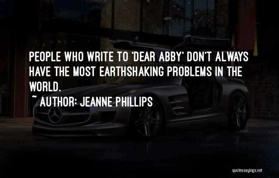 Best Dear Abby Quotes By Jeanne Phillips