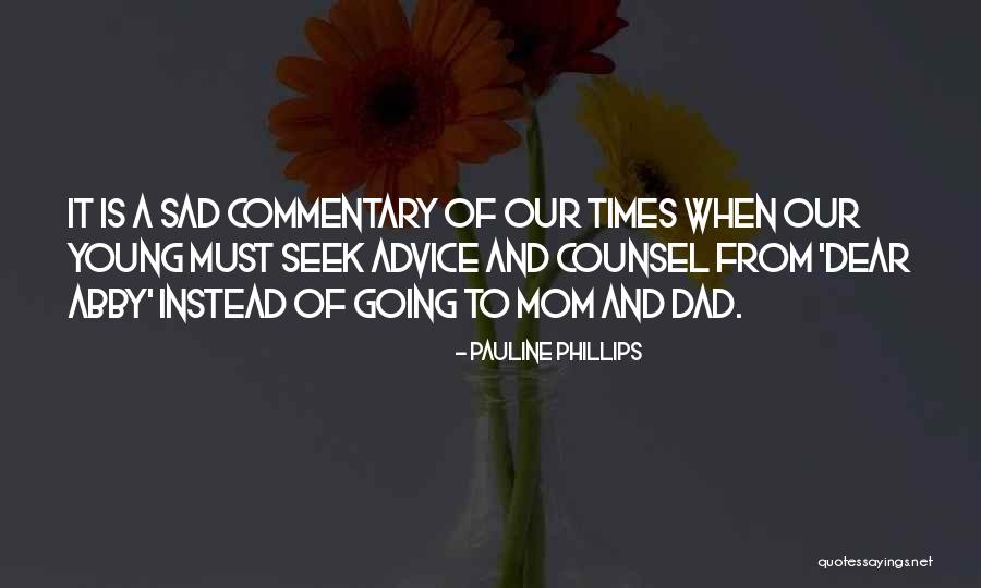 Best Dear Abby Quotes By Pauline Phillips