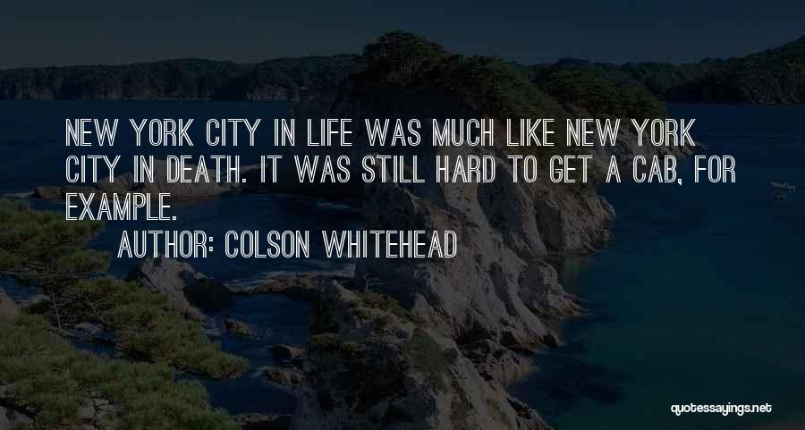 Best Death Cab Quotes By Colson Whitehead