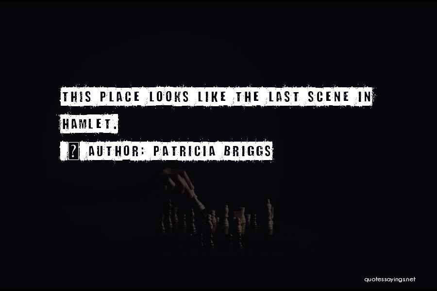 Best Death Scene Quotes By Patricia Briggs