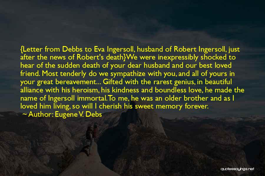 Best Death Sympathy Quotes By Eugene V. Debs