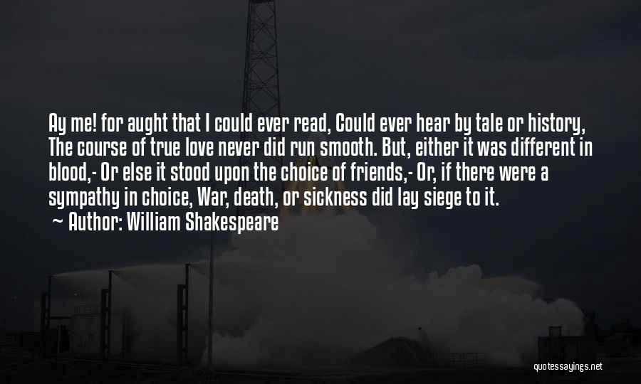 Best Death Sympathy Quotes By William Shakespeare