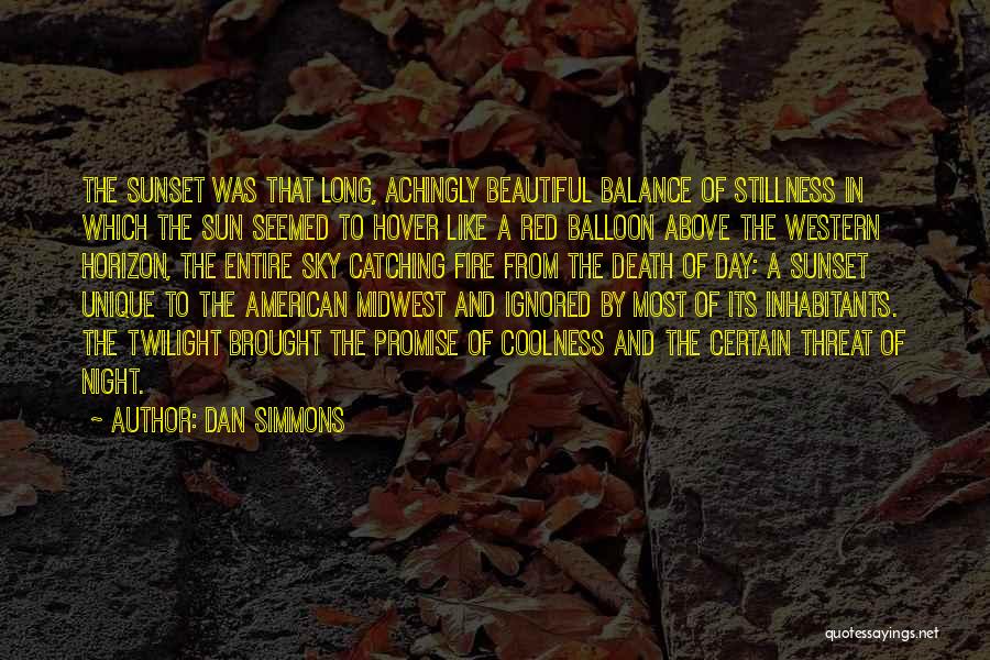 Best Death Threat Quotes By Dan Simmons