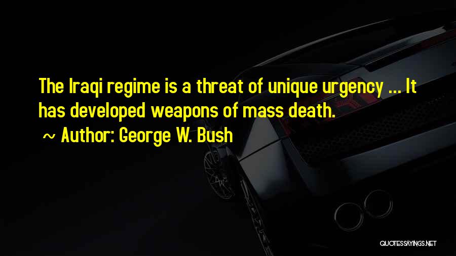 Best Death Threat Quotes By George W. Bush