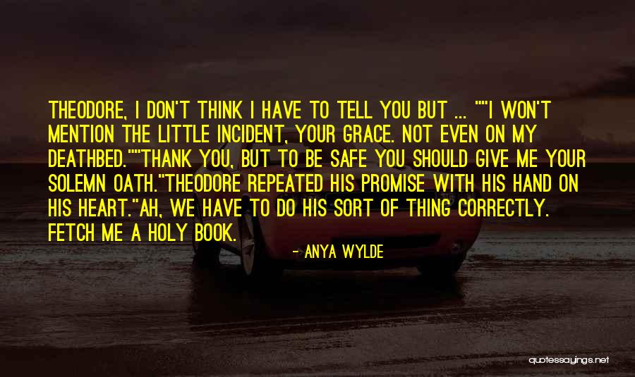 Best Deathbed Quotes By Anya Wylde