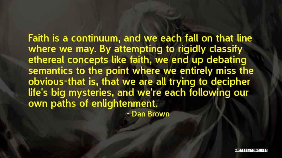 Best Debating Quotes By Dan Brown