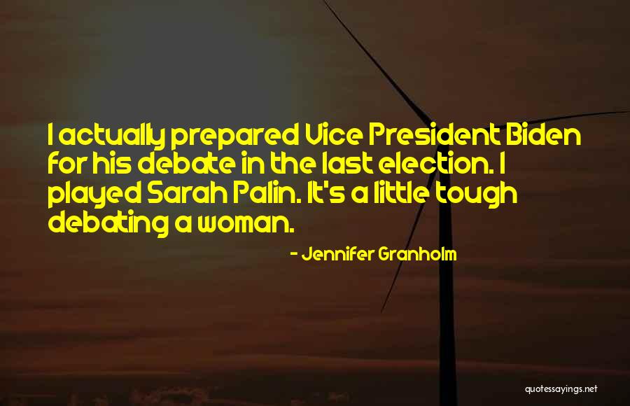 Best Debating Quotes By Jennifer Granholm