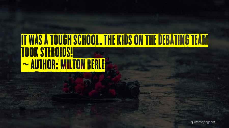 Best Debating Quotes By Milton Berle