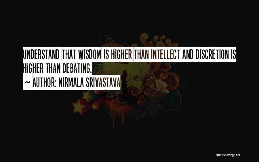 Best Debating Quotes By Nirmala Srivastava