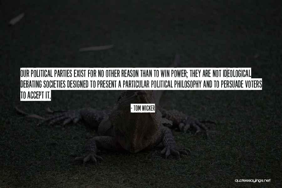 Best Debating Quotes By Tom Wicker Best Debating Quotes By Tom Wicker