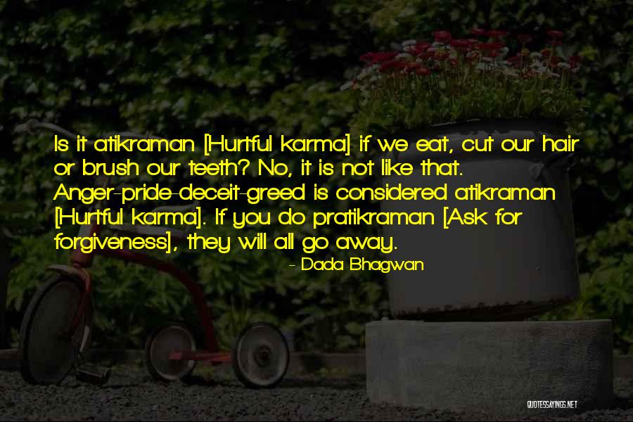 Best Deceit Quotes By Dada Bhagwan