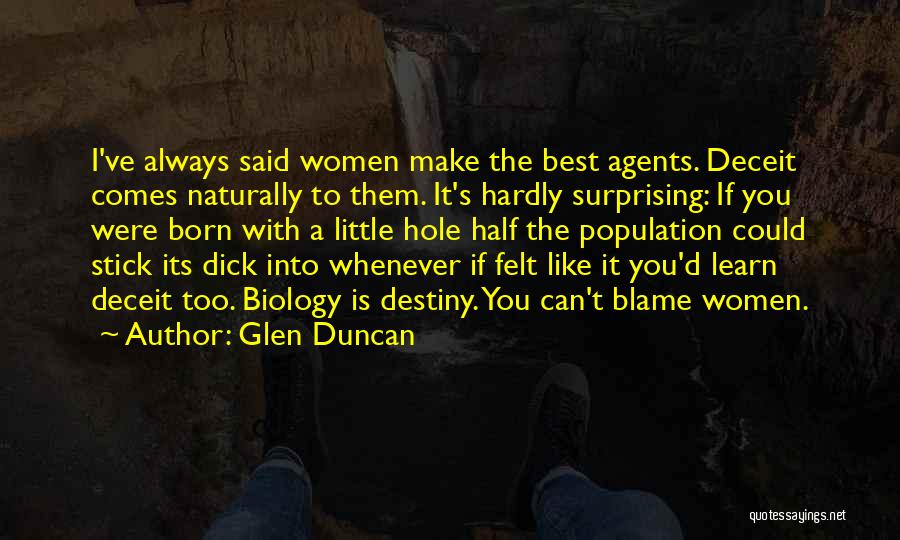 Best Deceit Quotes By Glen Duncan