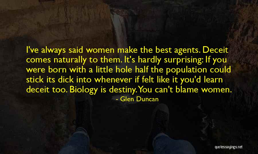 Best Deceit Quotes By Glen Duncan