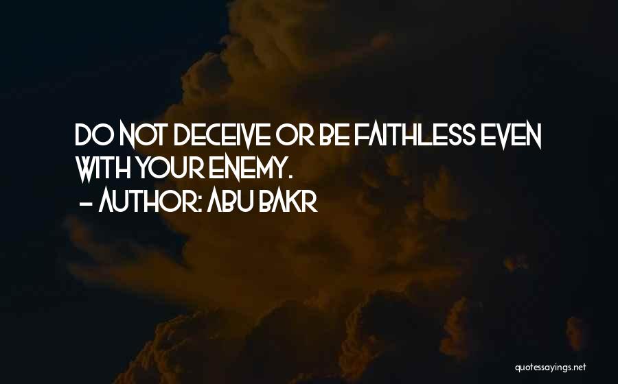 Best Deceive Quotes By Abu Bakr