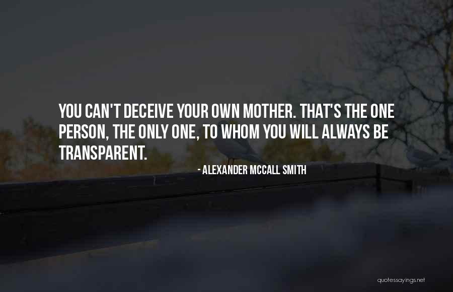 Best Deceive Quotes By Alexander McCall Smith