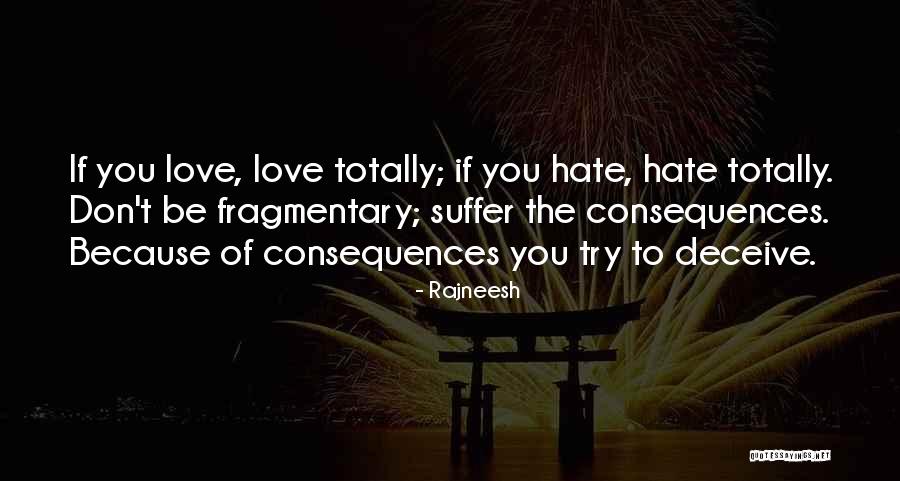 Best Deceive Quotes By Rajneesh