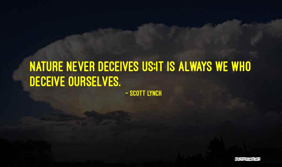 Best Deceive Quotes By Scott Lynch