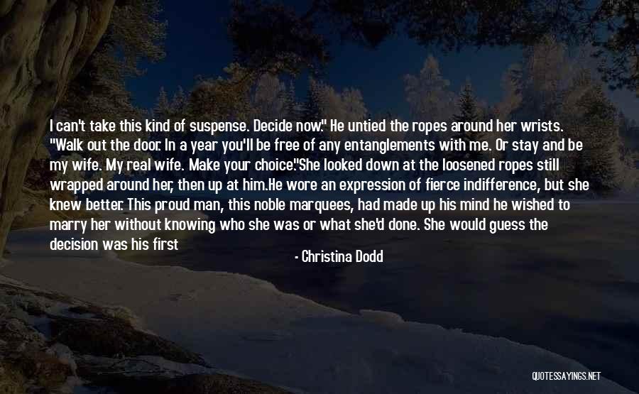 Best Decision Ever Made Quotes By Christina Dodd