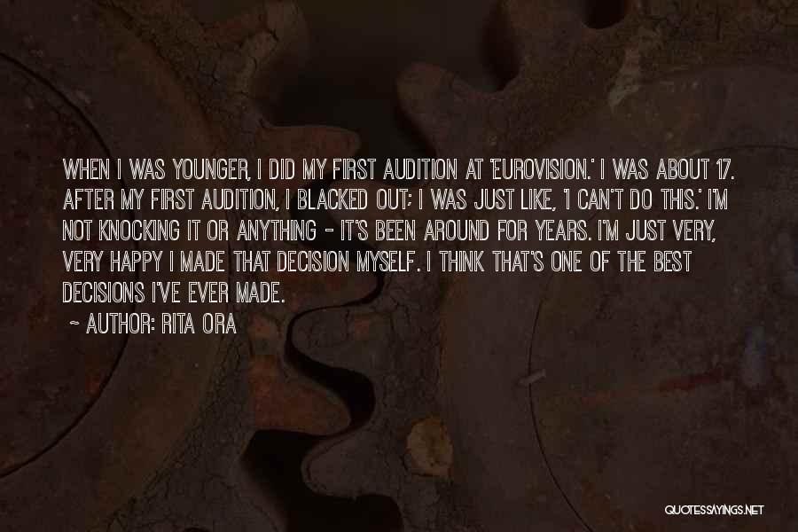 Best Decision Ever Made Quotes By Rita Ora