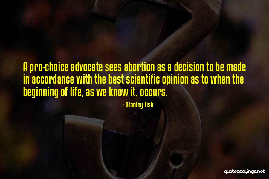 Best Decision Quotes By Stanley Fish Best Decision Quotes By Stanley Fish